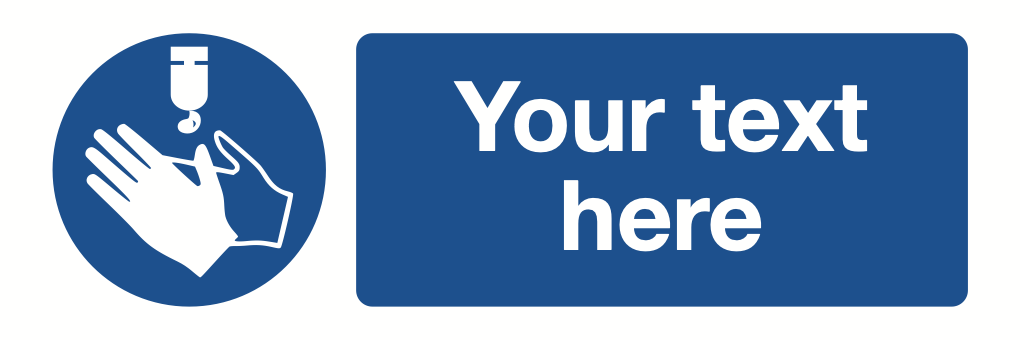 Sanitise Hands Your Text Here Sign-468A