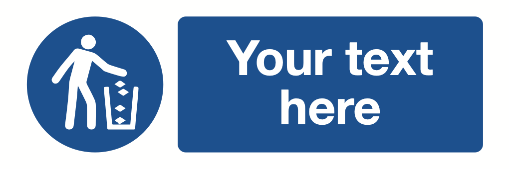 Rubbish In Bins Your Text Here Sign-469A