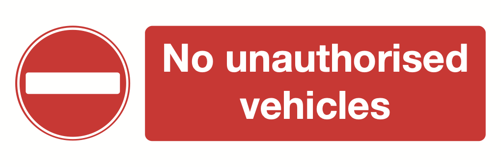 No Unauthorised Vehicles Sign-511A