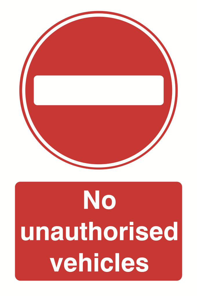 No Unauthorised Vehicles Sign-511B