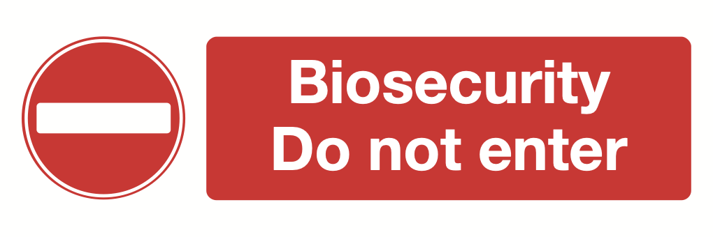 Biosecurity Do Not Enter Sign-549A
