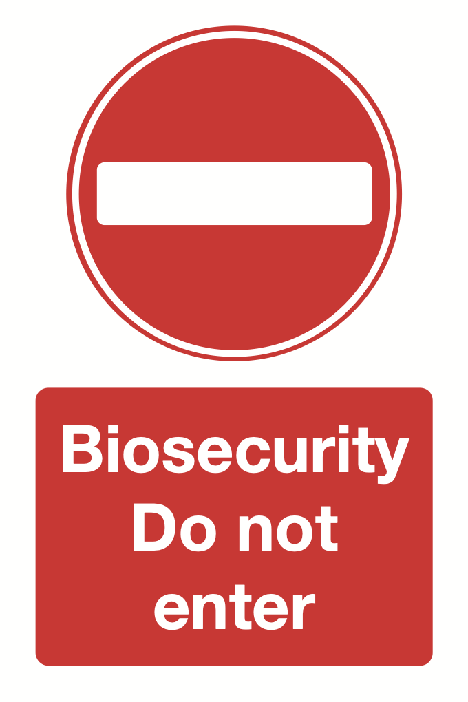 Biosecurity Do Not Enter Sign-549B