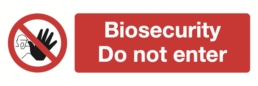 Biosecurity Do Not Enter Sign-550A