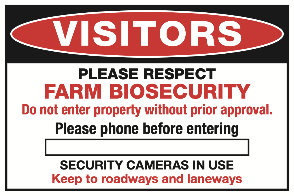 Visitors Please Respect Farm Biosecurity Sign-551B