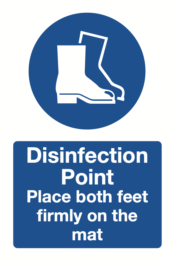 Disinfection Point Place Both Feet Firmly On The Mat Sign-557B