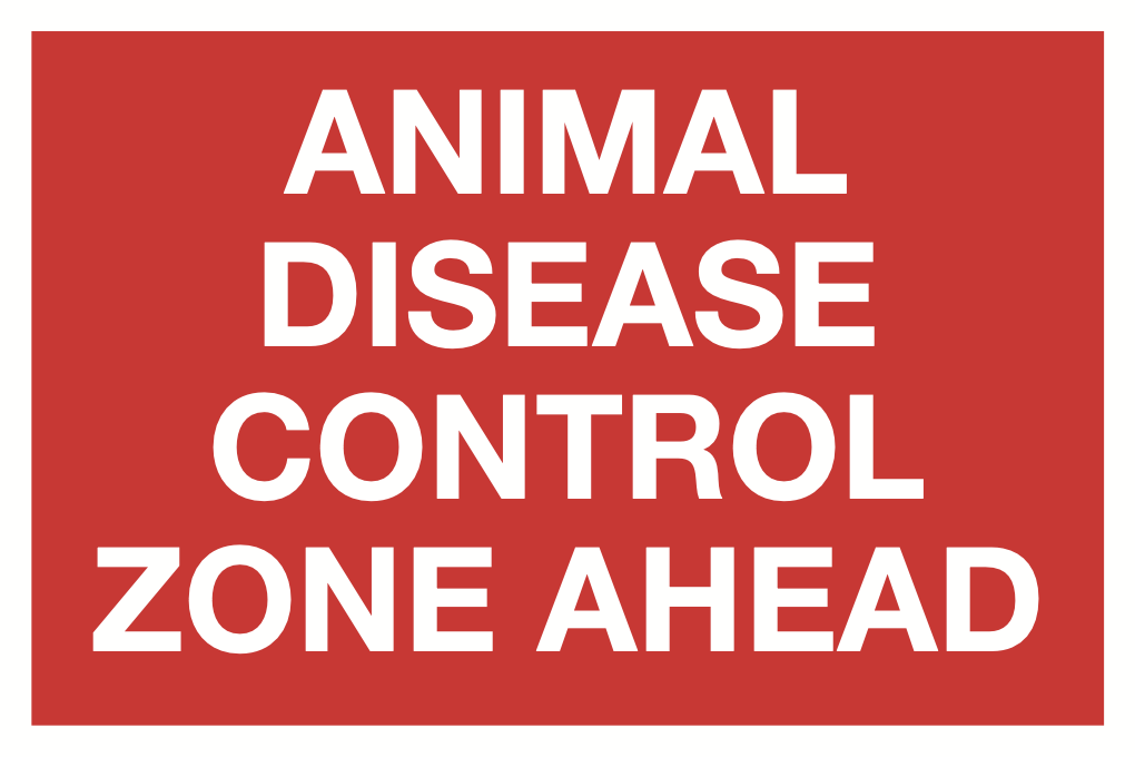 Animal Disease Control Zone Ahead Sign-559B