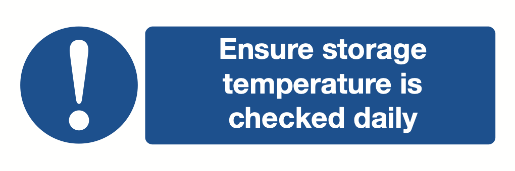 Ensure Storage Temperature Is Checked Daily Sign-564A
