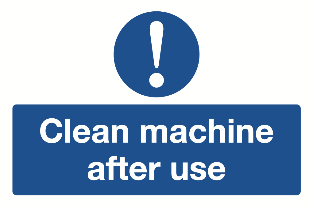 Clean Machine After Use Sign-582B