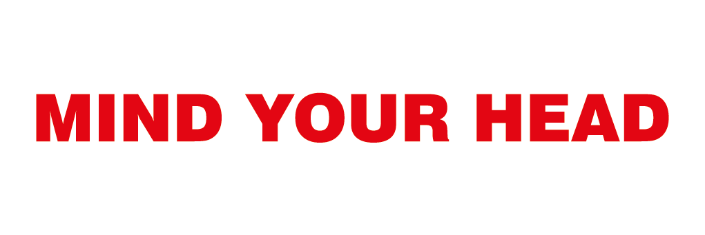 Mind Your Head Sign-638A