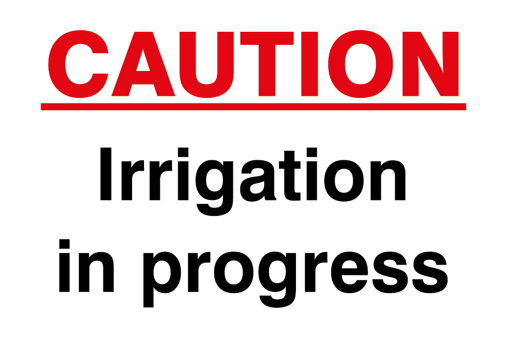 Caution Irrigation In Progress Sign-641B