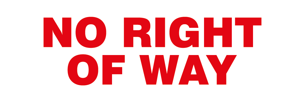 No Right Of Way Sign-674A