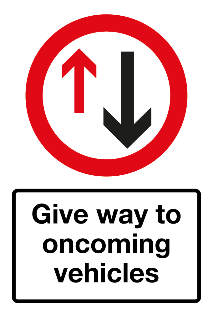 Give Way To Oncoming Vehicles Sign-698B