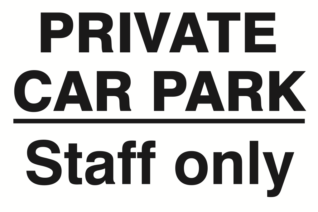 Private Car Park Staff Only Sign-709B
