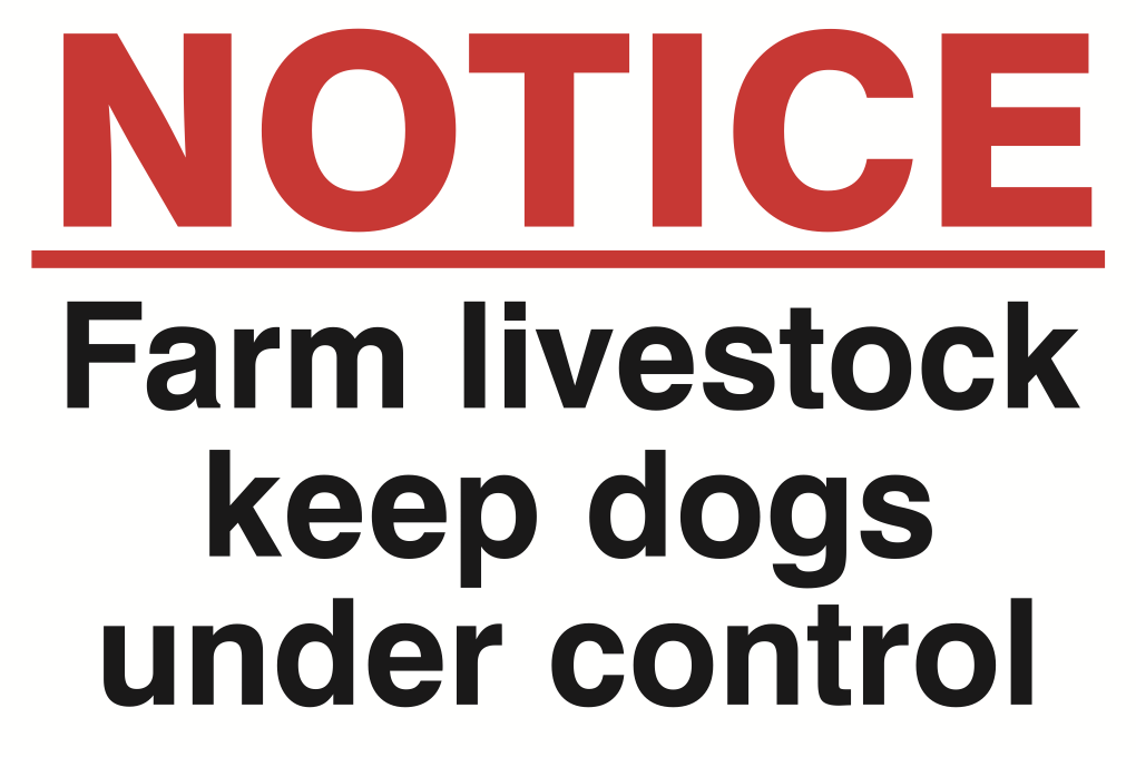 Notice Farm Livestock Keep Dogs Under Control Sign-714B