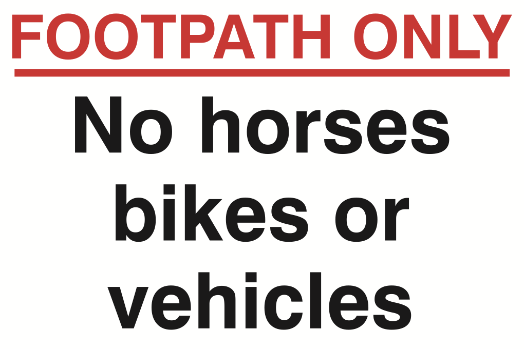 Footpath Only No Horses Bikes Or Vehicles Sign-715B