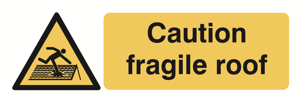 Caution Fragile Roof Sign-906A