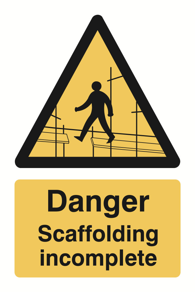 Danger Scaffolding Incomplete Sign-944B