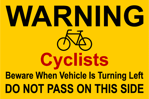 Warning Cyclists Beware When Vehicle Is Turning Left Sign-959B Warning Cyclists Beware When Vehicle Is Turning Left Sign-959B